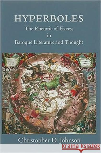 Hyperboles: The Rhetoric of Excess in Baroque Literature and Thought Johnson, Christopher D. 9780674053335 Department of Comparative Literature - książka