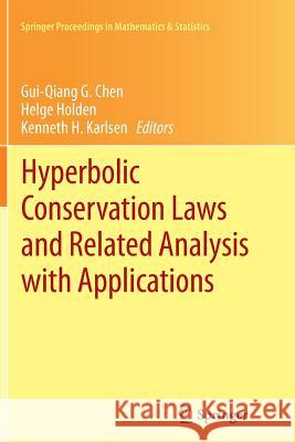 Hyperbolic Conservation Laws and Related Analysis with Applications: Edinburgh, September 2011 Chen, Gui-Qiang G. 9783662510988 Springer - książka