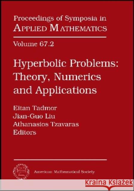 Hyperbolic Problems, Part 2; Contributed Talks : Theory, Numerics and Applications  9780821847305 American Mathematical Society - książka