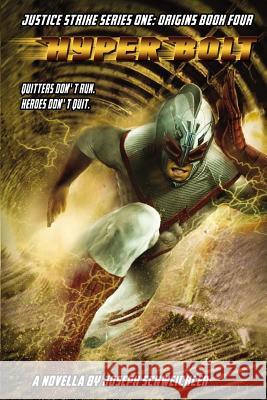 Hyperbolt Joseph Schweichler 9781537444451 Createspace Independent Publishing Platform - książka