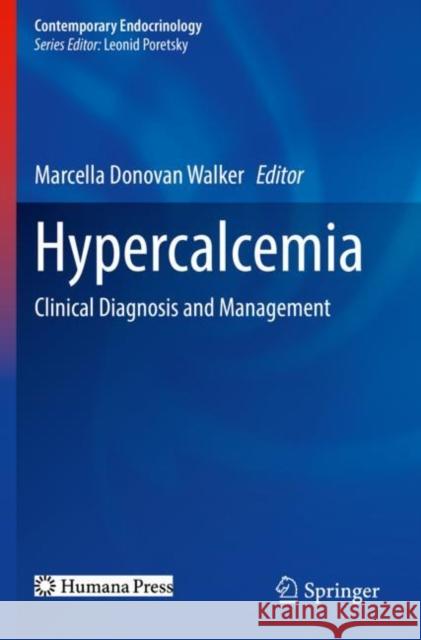 Hypercalcemia: Clinical Diagnosis and Management Marcella Donovan Walker 9783030931841 Humana - książka