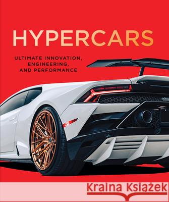 Hypercars: Ultimate Innovation, Engineering, and Performance Publications International Ltd 9781639389247 Publications International, Ltd. - książka
