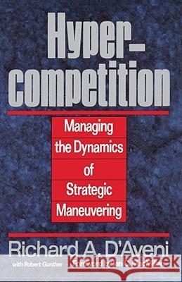 Hypercompetition Richard A. D'Aveni 9780029069387 Free Press - książka