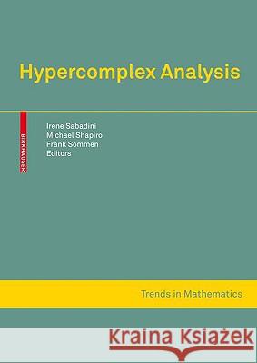 Hypercomplex Analysis  9783764398927 BIRKHAUSER VERLAG AG - książka