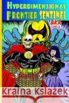 Hyperdimensional Frontier Sentinel Brian Robinson 9781727283433 Createspace Independent Publishing Platform