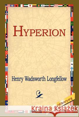 Hyperion Henry Wadsworth Longfellow 9781421807584 1st World Library - książka