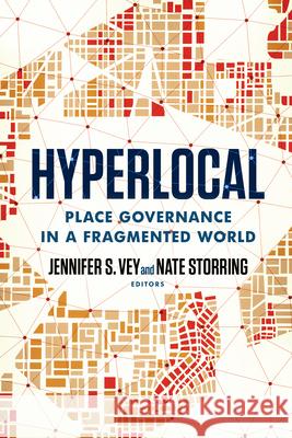 Hyperlocal: Place Governance in a Fragmented World  9780815739579 Rowman & Littlefield - książka