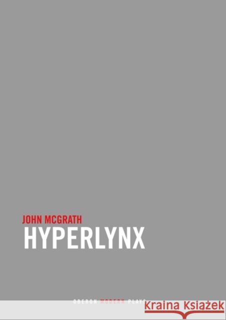 Hyperlynx John Mcgrath 9781840023381 OBERON BOOKS LTD - książka