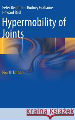 Hypermobility of Joints Peter H. Beighton, Rodney Grahame, Howard Bird 9781848820845 Springer London Ltd - książka