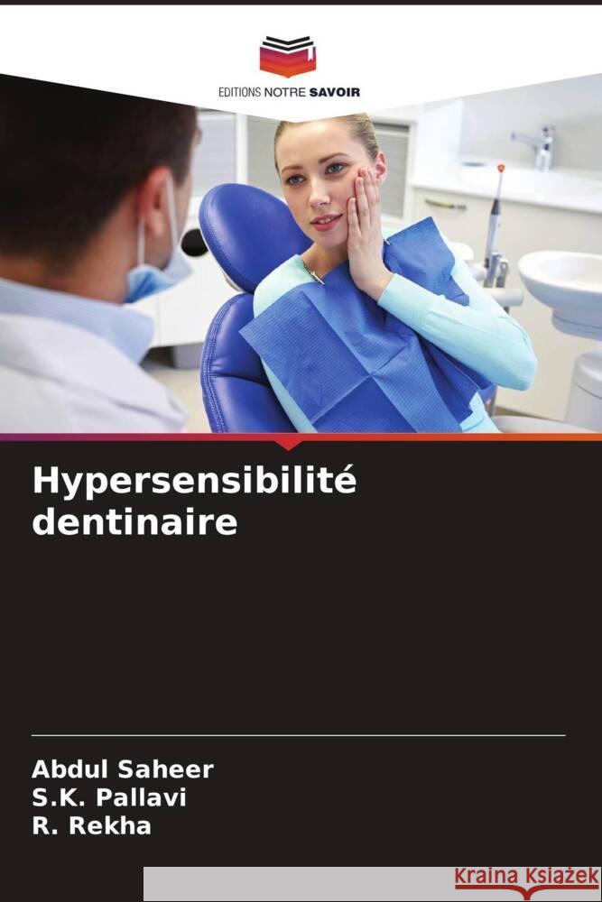 Hypersensibilit? dentinaire Abdul Saheer S. K. Pallavi R. Rekha 9786206962441 Editions Notre Savoir - książka