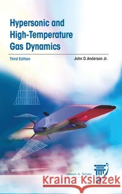 Hypersonic and High-Temperature Gas Dynamics John D. Anderson   9781624105142 American Institute of Aeronautics & Astronaut - książka
