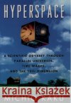 Hyperspace Michio Kaku Robert O'Keefe 9780195085143 Oxford University Press