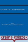 Hyperspectral Data Compression Giovanni Motta Francesco Rizzo James A. Storer 9780387285795 Springer Science+Business Media
