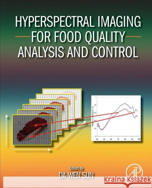 Hyperspectral Imaging for Food Quality Analysis and Control Da-Wen Sun 9780128102237 Academic Press - książka