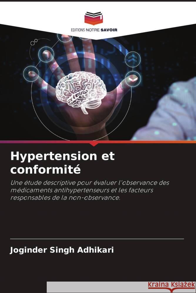 Hypertension et conformité Adhikari, Joginder Singh, Chauhan, Abhinandni, Chauhan, Neha 9786204938325 Editions Notre Savoir - książka