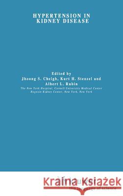 Hypertension in Kidney Disease Jhoong S. Cheigh Kurt H. Stenzel Albert L. Rubin 9780898387971 Springer - książka