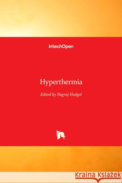 Hyperthermia Nagraj Huilgol 9789535111290 Intechopen - książka