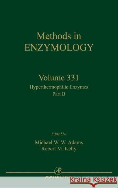 Hyperthermophilic Enzymes, Part B: Volume 331 Abelson, John N. 9780121822323 Academic Press - książka