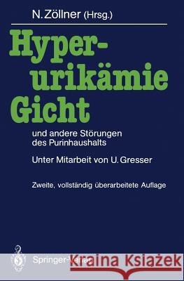 Hyperurikämie, Gicht Und Andere Störungen Des Purinhaushalts Zöllner, Nepomuk 9783642934230 Springer - książka