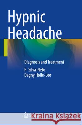 Hypnic Headache R. Silva-Néto, Dagny Holle-Lee 9783031322655 Springer International Publishing - książka