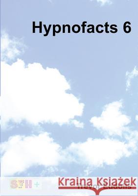 Hypnofacts 6 Trevor Eddolls 9780244714697 Lulu.com - książka