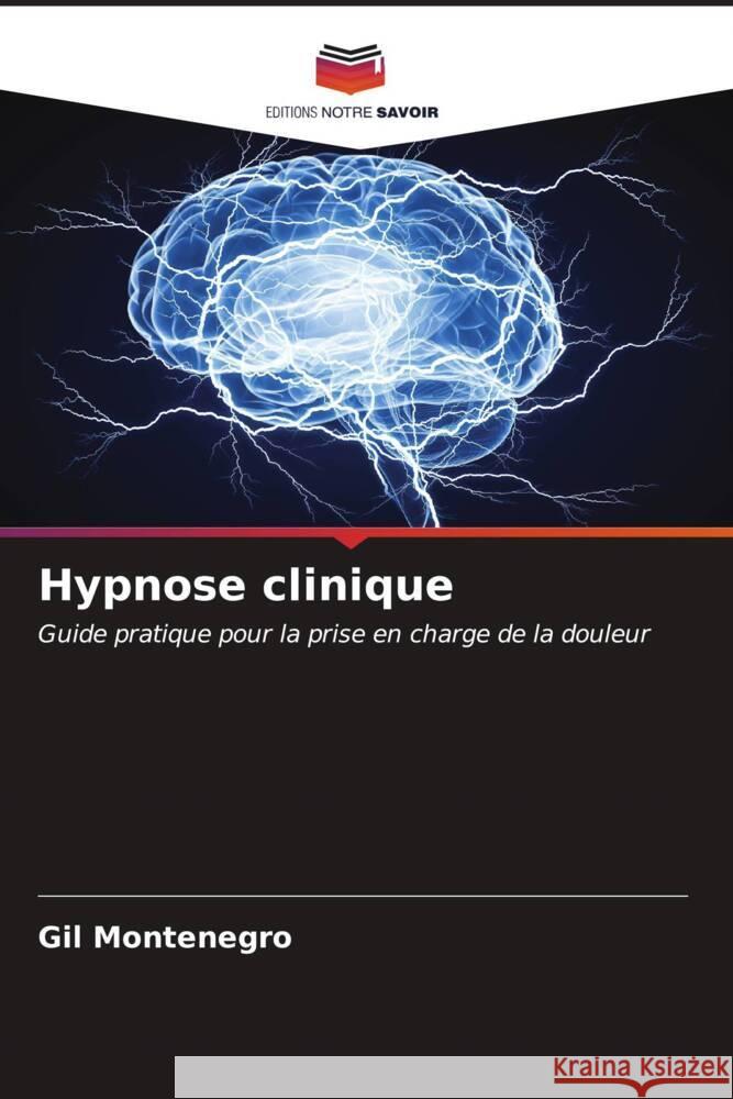 Hypnose clinique Gil Montenegro 9786207182121 Editions Notre Savoir - książka