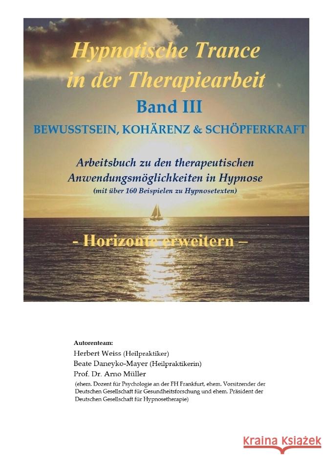 Hypnotische Trance in der Therapiearbeit Weiß, Herbert, Daneyko-Mayer, Beate, Müller, Arno 9783384599896 tredition - książka