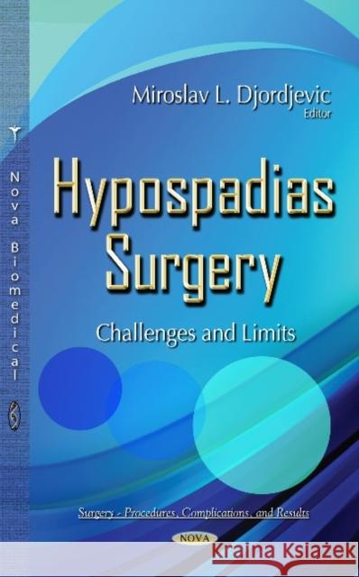 Hypospadias Surgery: Challenges and Limits Miroslav L Djordjevic 9781633211384 Nova Science Publishers Inc - książka