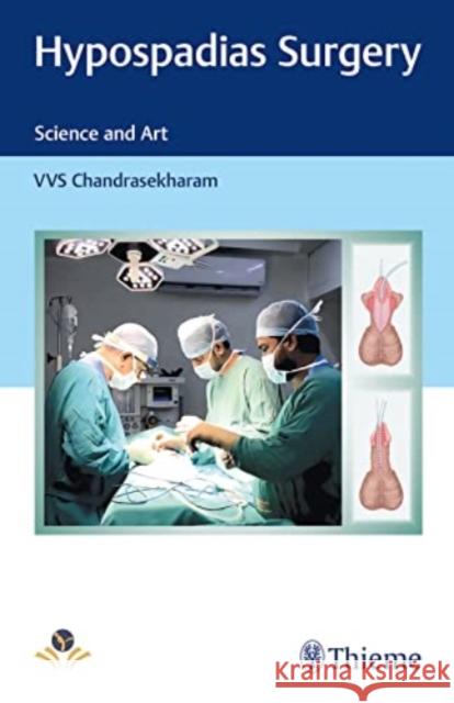 Hypospadias Surgery: Science and Art Chandrasekharam, Vvs 9789388257664 Thieme, Stuttgart - książka