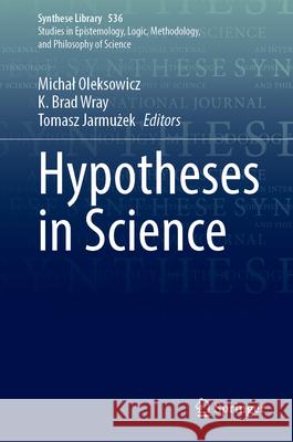 Hypotheses in Science Michal Oleksowicz K. Brad Wray Tomasz Jarmużek 9783032136497 Springer - książka