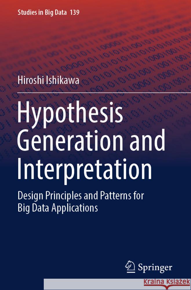 Hypothesis Generation and Interpretation Ishikawa, Hiroshi 9783031435423 Springer - książka