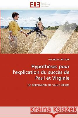 Hypothèses pour l'explication du succès de paul et virginie El Bejaoui-M 9786131575297 Editions Universitaires Europeennes - książka