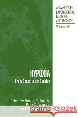 Hypoxia: From Genes to the Bedside Roach, Robert C. 9780306466960 Kluwer Academic/Plenum Publishers - książka