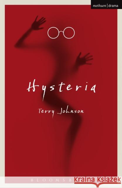 Hysteria Terry Johnson 9781472557537 METHUEN DRAMA - książka