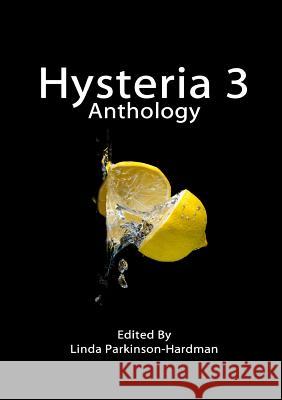 Hysteria 3 Linda Parkinson-Hardman 9780992742942 Hysterectomy Association - książka