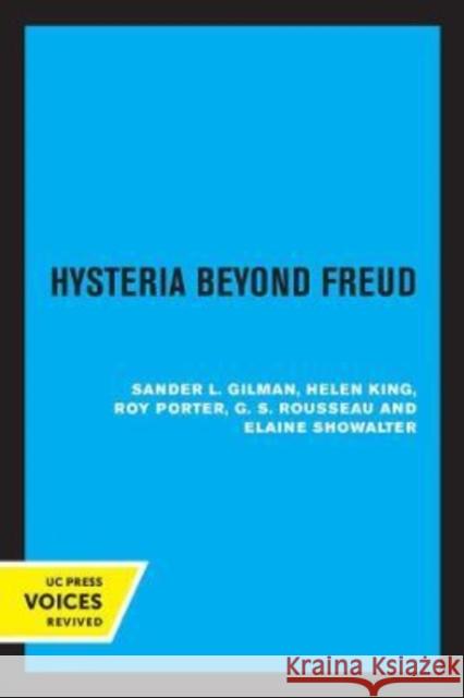 Hysteria Beyond Freud Elaine Showalter 9780520301979 University of California Press - książka