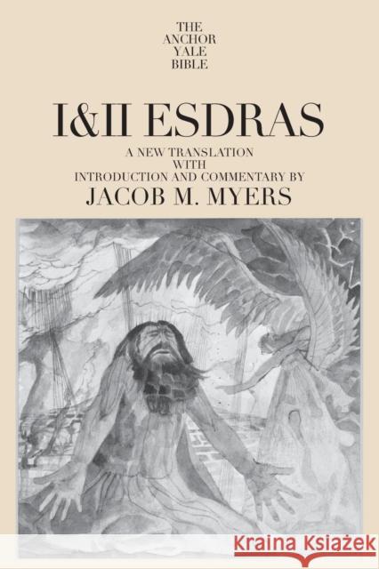 I & II Esdras: Volume 42 Myers, Jacob M. 9780300139983 Yale University Press - książka