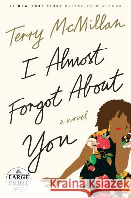 I Almost Forgot about You Terry McMillan 9780399566769 Random House Large Print Publishing - książka