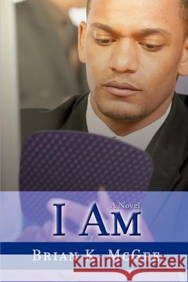 I Am Brian McGee 9780595449576 iUniverse - książka