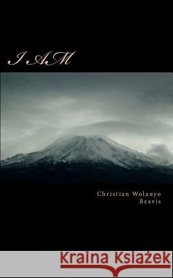 I Am Christian Wolanyo Reavis 9781480182271 Createspace - książka