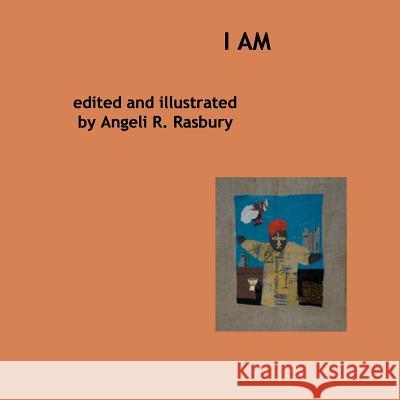 I Am 2 Angeli R. Rasbury 9781479238378 Createspace Independent Publishing Platform - książka