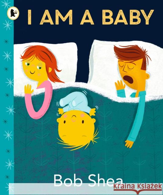 I Am a Baby Bob Shea 9781529517262 Walker Books Ltd - książka