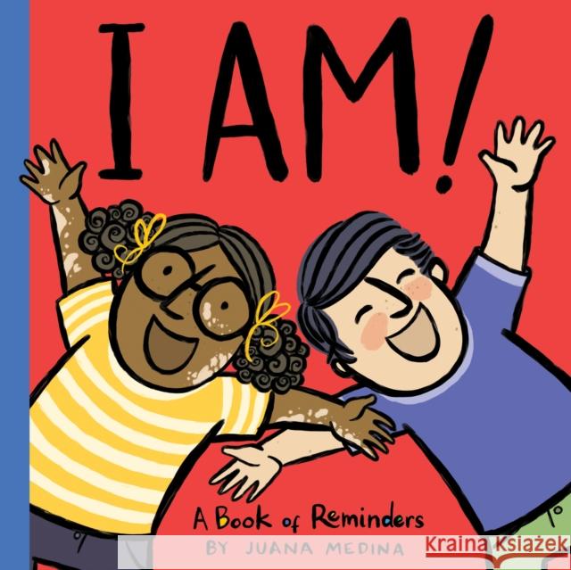 I Am!: A Book of Reminders Juana Medina 9780358621256 Versify - książka