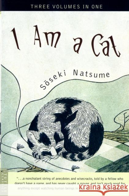 I Am a Cat Natsume, Soseki 9780804832656 Tuttle Publishing - książka