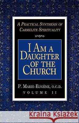 I Am a Daughter of the Church Marie-Eugene, P. 9780870612244 Christian Classics - książka
