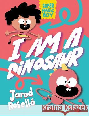 I Am a Dinosaur!: (A Graphic Novel) Jarod Rosell? 9780593427798 Random House Graphic - książka