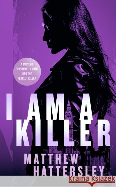 I Am A Killer: a pulse-racing thriller Matthew Hattersley 9781036700676 Vinci Books - książka