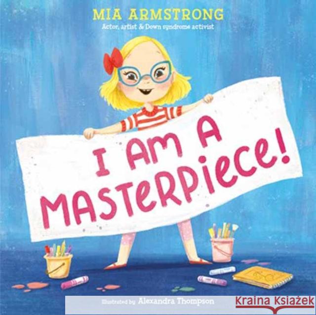 I Am a Masterpiece! Mia Armstrong 9780593567975 Random House USA Inc - książka