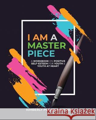 I Am a Masterpiece Kimberly Purnell-Moody   9781955316668 Keen Vision Publishing, LLC - książka