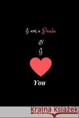 I am a Panda & I Love You: For lovers Panda and Sweet animals Panda Project 9781658542050 Independently Published - książka